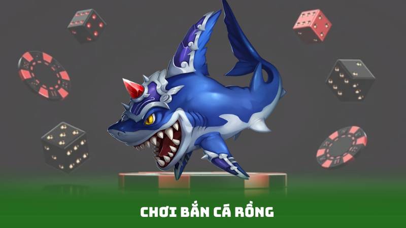 Chơi Bắn Cá Rồng – Cách Tham Gia Và Nhận Giải Thưởng Cao